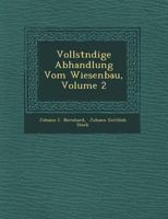 Vollst Ndige Abhandlung Vom Wiesenbau, Volume 2 1249620481 Book Cover