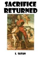 Sacrifice Returned 0578081717 Book Cover