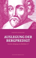 Auslegung der Bergpredigt: Sozzinis Auslegung von Matthäus 5-7 (German Edition) B0GXZ64K6Q Book Cover