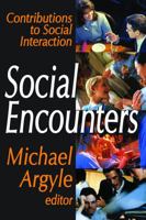 Social Encounters (Penguin Modern Psychology Readings) 0202362914 Book Cover