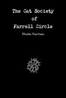 The Cat Society of Farrell Circle 1387756850 Book Cover