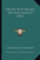 Expose Historique Des Discussions (1831) 1160092206 Book Cover
