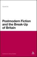 Postmodern Fiction and the Break-Up of Britain 1847064078 Book Cover