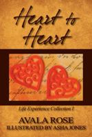 Heart to Heart: Life Experience Collection I 1432753657 Book Cover