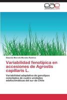 Variabilidad Fenotipica En Accesiones de Agrostis Capillaris L. 3848477637 Book Cover