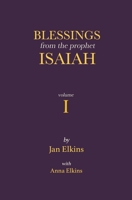 Blessings from the Prophet Isaiah: Volume 1 171094319X Book Cover