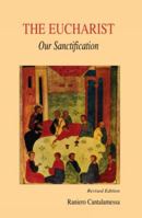 The Eucharist, Our Sanctification