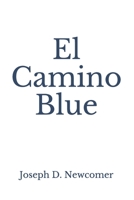 El Camino Blue 1523987405 Book Cover