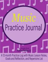 Music Practice Journal: Beginner and Intermediate 1958131016 Book Cover