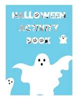Halloween Activity Book: Tic Tac Toe Games 1648302076 Book Cover