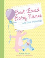 Best Loved Baby Names and Their Meanings 1840729597 Book Cover