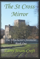 The St Cross Mirror: The Winchester Chronicles Book One B08BW8KYZY Book Cover