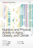 Nutrition and Physical Activity in Aging, Obesity, and Cancer, Volume 1229 1573318426 Book Cover