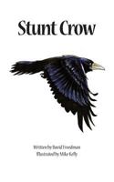 Stunt Crow 149538750X Book Cover
