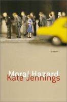 Moral Hazard: A Novel 0007141084 Book Cover