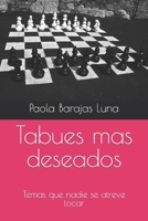 Tabues mas deseados: Temas que nadie se atreve tocar B0BZFDFP6D Book Cover
