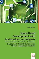 Space-Based Development with Declarations and Aspects 3639047044 Book Cover