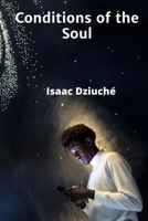 Conditions of the Soul: A philosophical exploration of inner states and their influence on the external world B0FB47RZPX Book Cover