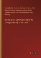 Reports of the Commissioners on the Zoological Survey of the State 3385577063 Book Cover