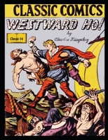 Westward Ho: Classic 14 B08JDTRLPT Book Cover