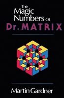 The Magic Numbers of Dr Matrix 0879752823 Book Cover