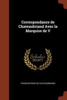 Un Dernier Amour de Rene: Correspondance de Chateaubriand 1374998990 Book Cover