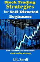 Stock Trading $Trategies for Self-Directed Beginners 1542378230 Book Cover