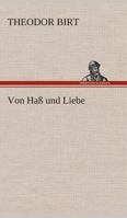 Von Haß und Liebe 3849529223 Book Cover