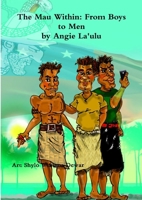 The Mau Within: From Boys to Men B009AOUBLA Book Cover