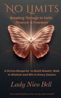 No Limits: Breaking Through in Faith, Finances and Freedom B0G17S4FSV Book Cover