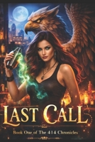 Last Call: Book 1 of The 414 Chronicles B0GPHM36BT Book Cover