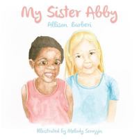 My Sister Abby 150048170X Book Cover