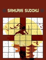 Samurai Sudoku: 500 Puzzle Book, Overlapping into 100 Samurai Style Puzzles . best gift for Christmas and Halloween . B08M1QRSF1 Book Cover