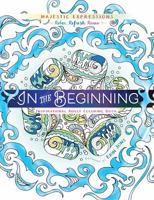 In the Beginning: Coloring Creation 1424551390 Book Cover