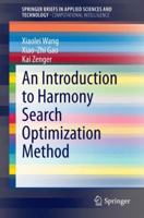 An Introduction to Harmony Search Optimization Method 3319083554 Book Cover