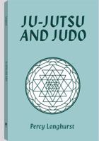 Ju-Jutsu and Judo 0873641892 Book Cover