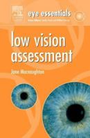 Low Vision Assessment (Eye Essentials) 0750688548 Book Cover