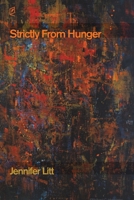Strictly From Hunger 1936628945 Book Cover