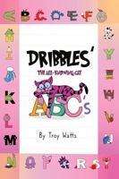 Dribbles' The All-Knowing Cat ABC's 1087909759 Book Cover