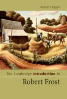 The Cambridge Introduction to Robert Frost 0521670063 Book Cover