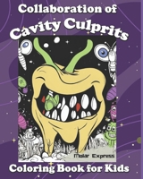 Collaboration of Cavity Culprits B0CPG48VZ8 Book Cover