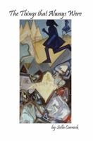 The Things That Always Were 0988829231 Book Cover