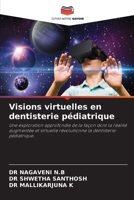 Visions virtuelles en dentisterie pédiatrique 6209207189 Book Cover