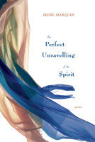 The Perfect Unravelling of the Spirit 189477096X Book Cover