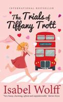 Trials of Tiffany Trott 0451408888 Book Cover