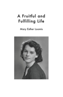 A Fruitful and Fulfilling Life 1733136142 Book Cover
