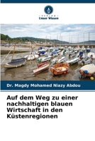 Auf dem Weg zu einer nachhaltigen blauen Wirtschaft in den Küstenregionen (German Edition) 6206643514 Book Cover