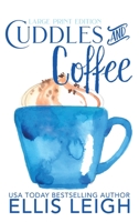Cuddles & Coffee: A Kinship Cove Fun & Flirty Romance 1944336893 Book Cover