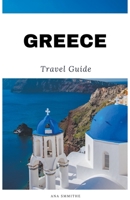 Greece Travel Guide B0CKZ1DQ52 Book Cover