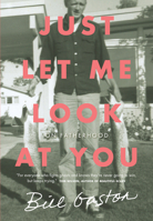 Just Let Me Look at You: On Fatherhood 073523406X Book Cover